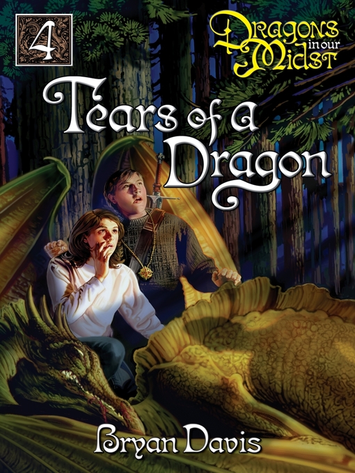 Title details for Tears of a Dragon by Bryan Davis - Wait list